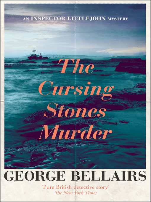 Title details for The Cursing Stones Murder by George Bellairs - Available